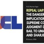 ಉಮರ್ ಖಾಲಿದ್, ಶಾರ್ಜಿಲ್ ಇಮಾಮ್ ಗೆ ಜಮೀನು ನಿರಾಕರಣೆ:ಪಿಯುಸಿಎಲ್ ನಿಂದ ವಸ್ತುಸ್ಥಿತಿ ವರದಿ, ಯುಎಪಿಎ ರದ್ದತಿ ಬೇಡಿಕೆ.